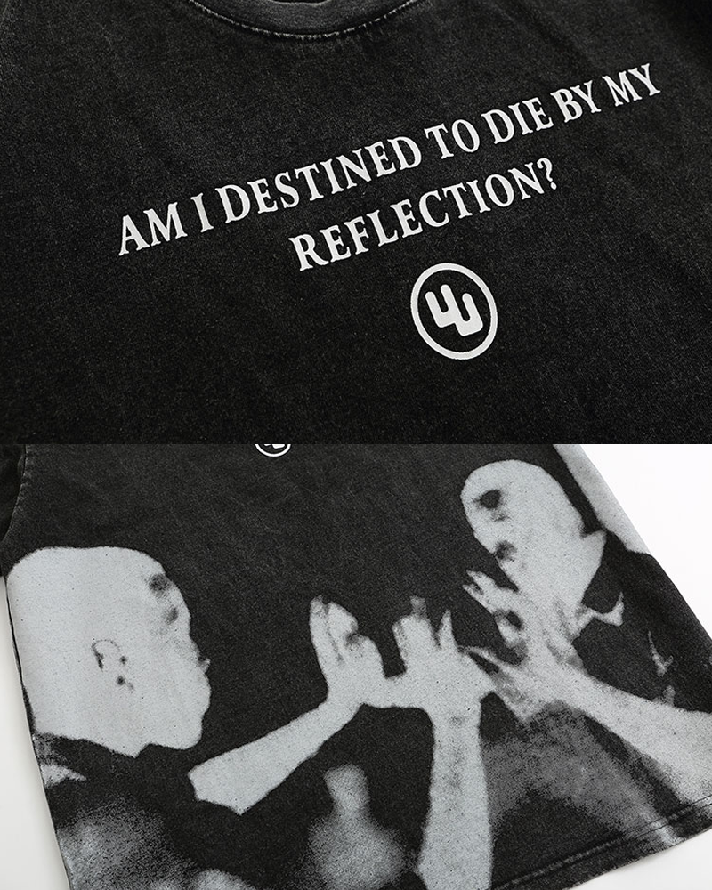 Am I Destined To Die By My Reflection Shirt